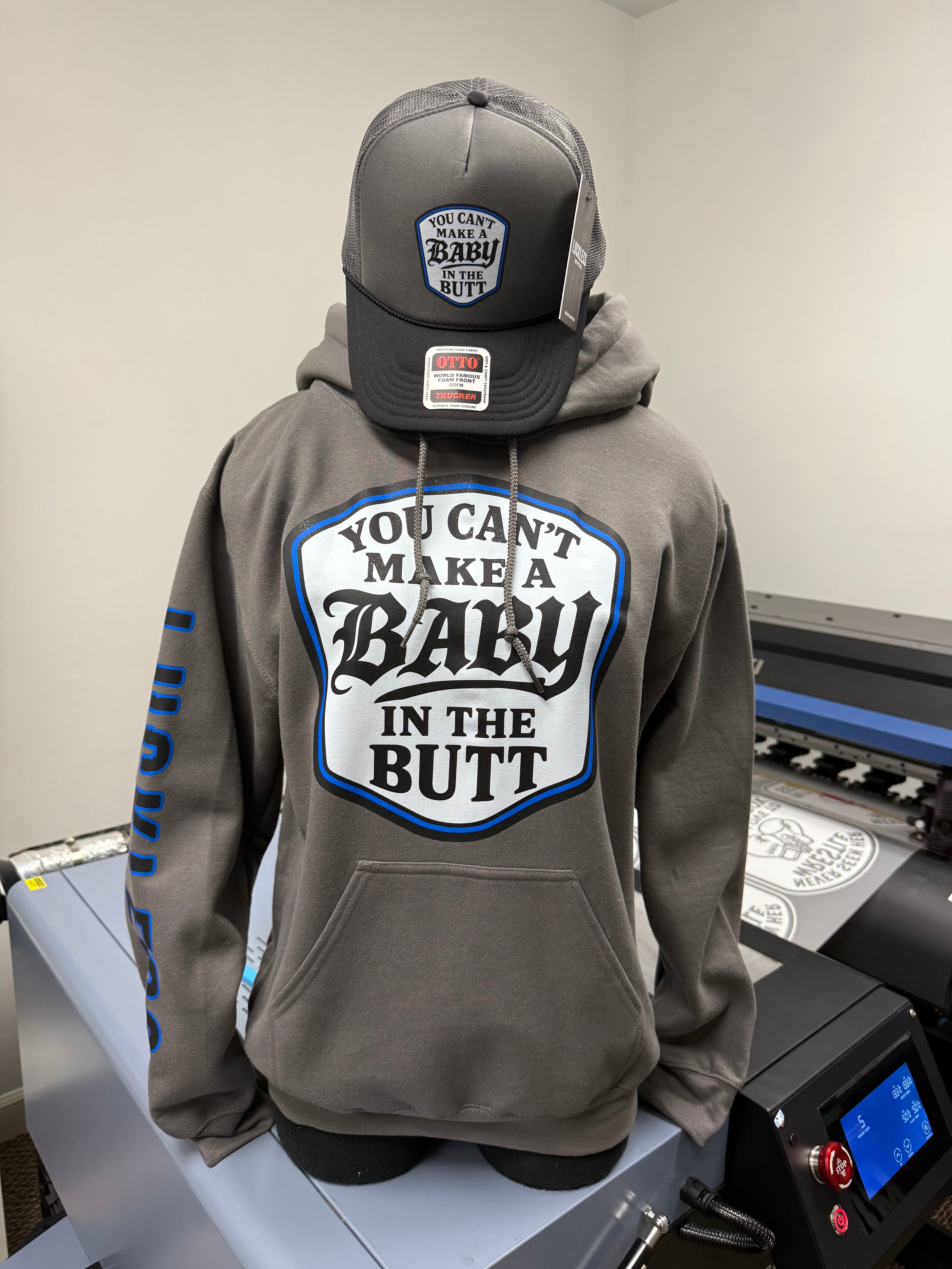 You Cant Make A Baby In The Butt Hoodie