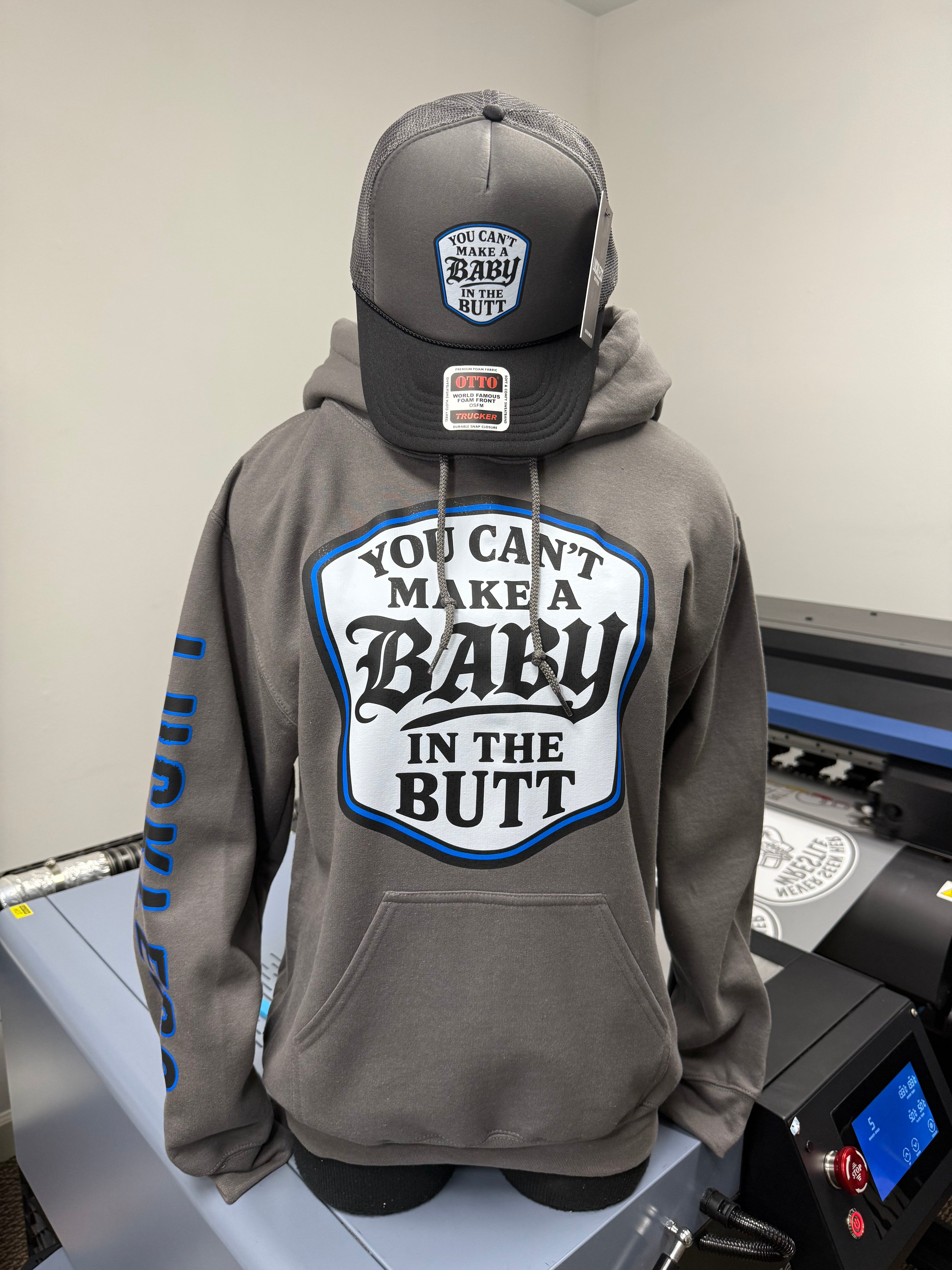 You Cant Make A Baby In The Butt Hoodie