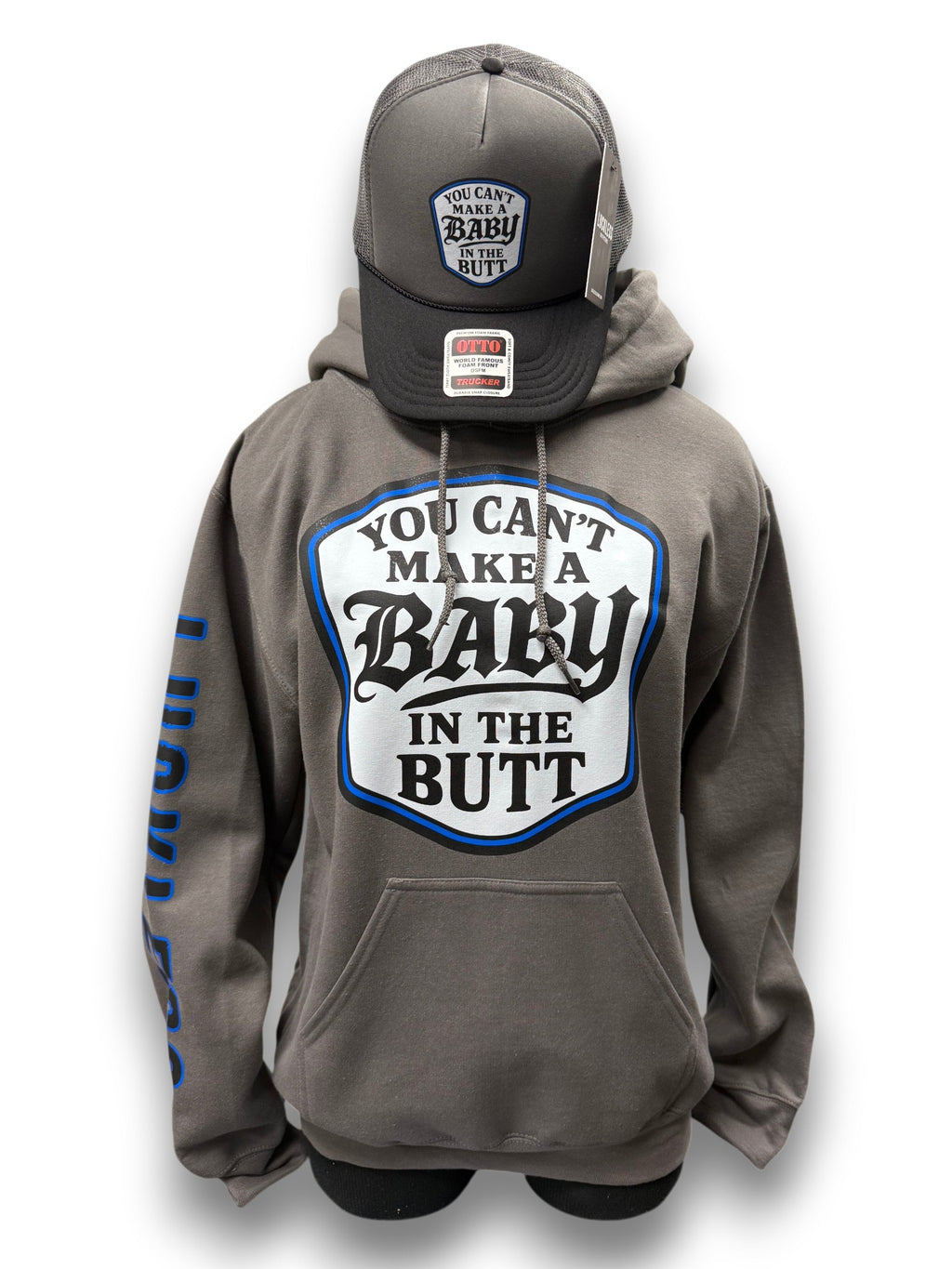 You Cant Make A Baby In The Butt Hoodie