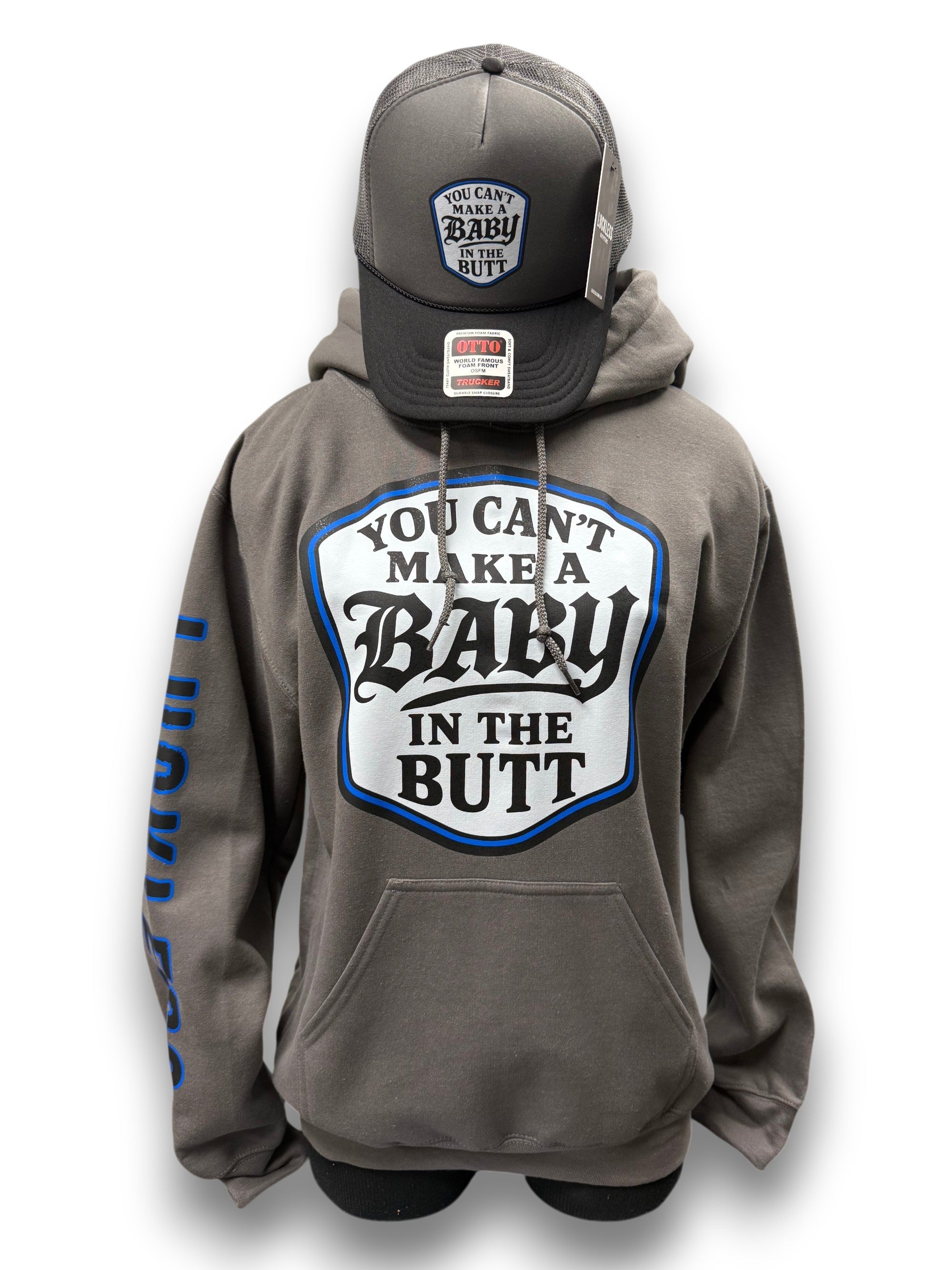 You Cant Make A Baby In The Butt Hoodie